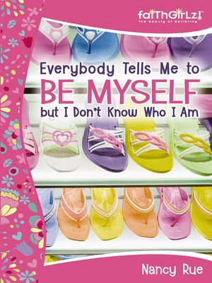 cover image of Everybody Tells Me to Be Myself but I Don't Know Who I Am